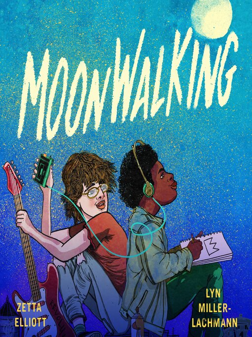 Title details for Moonwalking by Zetta Elliott - Wait list